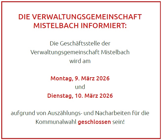 Geschäftsstelle der Verwaltungsgemeinschaft Mistelbach geschlossen